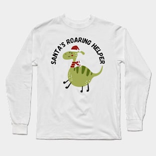 Santa's Roaring Helper. Christmas, Dino Long Sleeve T-Shirt